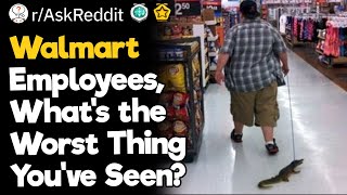 Walmart Employees Whats The Worst Thing Youve Seen [upl. by Jenei]