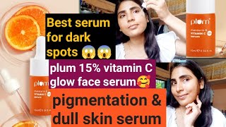 plum vitamin C serum review  for dark spotsdull skin😱😱honest review plum 15 vitamin C serum [upl. by Ynohtnakram]