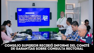 “La Consulta Rectoral se alinea a lo establecido en los Estatutos” informe en el Consejo Superior [upl. by Namref773]