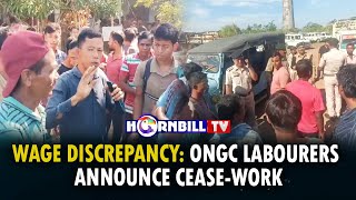 WAGE DISCREPANCY ONGC LABOURERS ANNOUNCE CEASEWORK [upl. by Jerad]