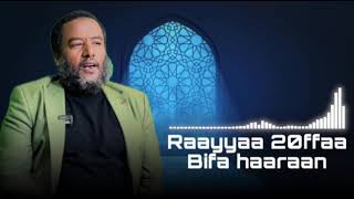 Raayyaa 20ffaa Bifa haaraan [upl. by Adeirf]