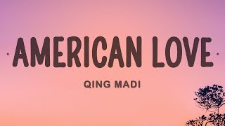 Qing Madi  American Love [upl. by Carilla]