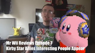 Mr Wii Reviews Episode 7 Kirby Star Allies Interesting People Appear [upl. by Namolos]