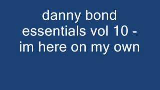 danny bond essentials vol 10  im here on my own [upl. by Rodge735]