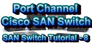 What Is And How To Create F Port Channel SAN Switch Tutorial Part  8 [upl. by Naesad]