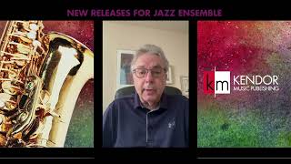 Editor Welcome Kendor Music Publishing Jazz Ensemble 20242025 [upl. by Crotty]