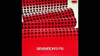 Sensations Fix  Sensations Fix 1974 Full Album [upl. by Hanas]