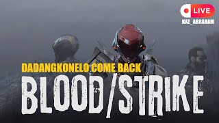 DADANG COME BACK  BLOOD STRIKE bloodstike bloodstrikepatner [upl. by Secnarfyram]