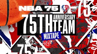 NBA 75th Anniversary Team  Ultimate Highlight 💎 [upl. by Amsirak]