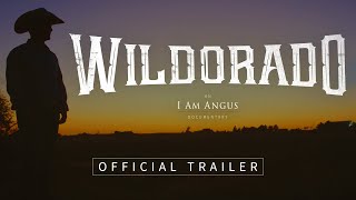 WILDORADO An I Am Angus Documentary 2019  Official Trailer HD [upl. by Yrok]