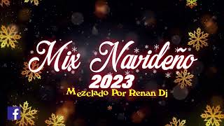 Mix Navideño Renan Dj 2023 [upl. by Karlyn]