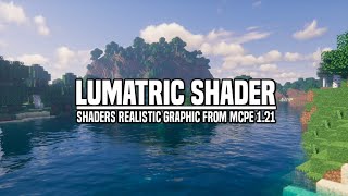 Release 1 Shaders MCPE 121 ultra realistic support RAM 3GB  Lumatric Shader 14 Quality [upl. by Rudolph]