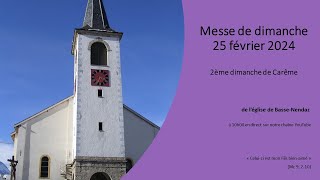 Messe de dimanche  25 février 2024  2ème dimanche de Carême [upl. by Lord]