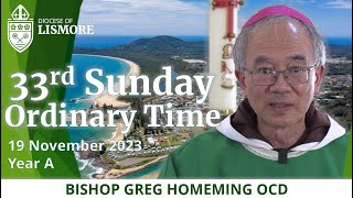 Catholic Mass Today 33rd Sunday Ordinary Time 19 Nov 2023 Bishop Greg Homeming Lismore Australia [upl. by Eldrid]