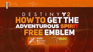 Adventurous Spirit Emblem Free Emblem  Destiny 2 Season of The Wish [upl. by Sofer]