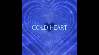 Cold Heart [upl. by Ahtinak]