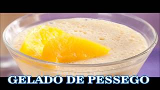 RECEITA DE GELADO DE PESSEGO [upl. by Nitsyrk]