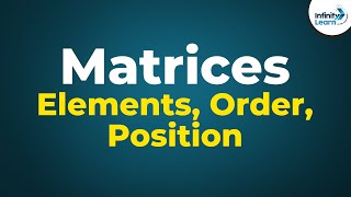 Matrices  Elements Order and Position of an Element  Dont Memorise [upl. by Akinak]