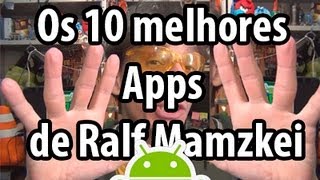 028  Os 10 ou mais melhores aplicativos para Android que Ralf Mamzkei utiliza  A19047 [upl. by Saxet77]