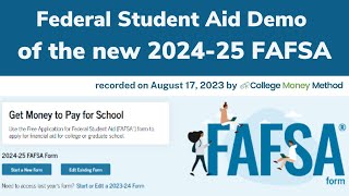 Demo and walkthrough of the new 202425 FAFSA by Federal Student Aid given on August 17 2023 [upl. by Libys440]