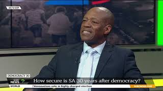 Democracy 30  How Secure is SA 30 Years After Democracy [upl. by Ahsas347]