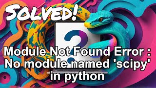 Module Not Found Error  No module named scipy in python  pycharm  jupyter notebook [upl. by Nosnar267]