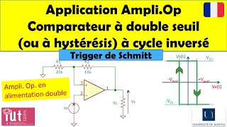 Application AmpliOp  Comparateur à hystérésis trigger de Schmitt inversé [upl. by Soule418]