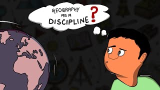 Geography as a Discipline  Geography Class11 NCERT  Animation [upl. by Lyram]