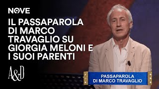 Il Passaparola di Marco Travaglio su Giorgia Meloni e i suoi parenti  Accordi e Disaccordi [upl. by Margo172]