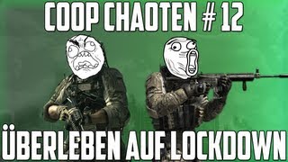 Die Coop Chaoten 12  Überleben auf Lockdown  Wieder in gewohnter Ansicht [upl. by Imhskal]