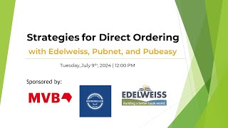 Strategies for Direct Ordering with Edelweiss Pubnet and Pubeasy [upl. by Gervais451]