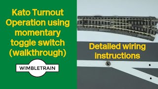 Kato Turnout Operation using momentary toggle switch wiring walkthrough [upl. by Enajharas]