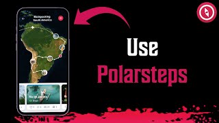 How To Use Polarsteps [upl. by Pearline]