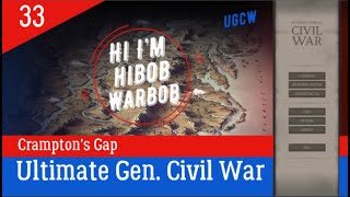 Ep 33 Cramptons Gap Ultimate General Civil War USA Legendary Campaign UGCW [upl. by Blaze]