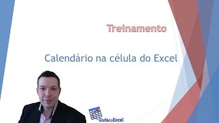 Calendário na célula do Excel [upl. by Myrilla]