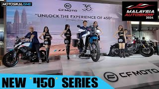 NEW CFMOTO 450 SERIES  MT  NK  CLC  MALAYSIA AUTOSHOW 2024 [upl. by Delora583]