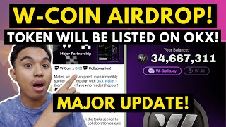 WCOIN AIRDROP TOKEN WILL BE LISTED ON OKX EXCHANGE LISTING IS COMING AND MAJOR COLLABORATION [upl. by Nnylannej]