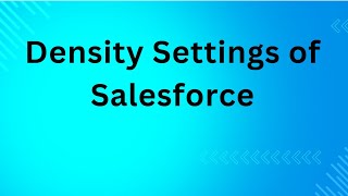 Density Settings of Salesforce [upl. by Ahsakal]