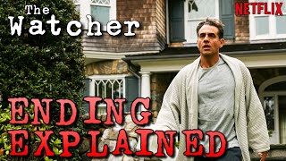 The Watcher Netflix Ending Explained Who Was The Watcher [upl. by Nyliret]