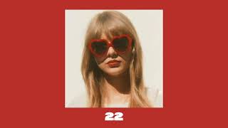 taylor swift  22 taylors version speed up [upl. by Irat538]