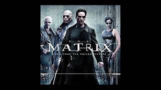 The Matrix Soundtrack Track 4 quotClubbed to Death Kurayamino Mixquot Rob D [upl. by Aniwde766]