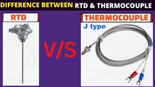 Basic Differences between RTD amp Thermocouple  Temperature Basics [upl. by Thelma]