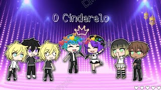 O Cinderelo  MiniFilme  14 °GachaLife° [upl. by Ignacius776]