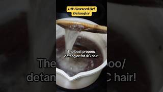 DIY Flaxseed gel detangler pt 2 flaxseedgel detanglingnaturalhair diyflaxseedgel [upl. by Kciremed723]