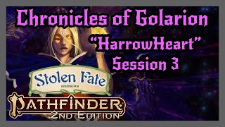 Pathfinder 2e Live Play Stolen Fate  HarrowHeart Session 3 [upl. by Gaddi]