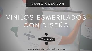 Cómo colocar un Vinilo Esmerilado con Diseño sobre Vidrio  Paso a Paso [upl. by Venuti]