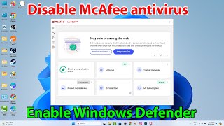 How to turn off mcafee antivirus and turn on windows defender [upl. by Ahsinek]