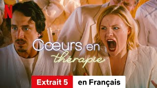 Cœurs en thérapie Extrait 5  BandeAnnonce en Français  Netflix [upl. by Gotcher]