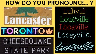 How Do You Pronounce These Places Louisville Lafayette Cairo amp More [upl. by Lahey]