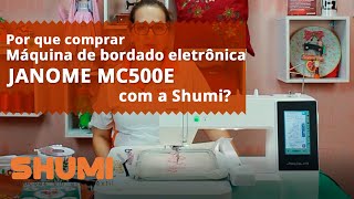 Conheça a máquina de Bordado Janome MC500E [upl. by Odlonra625]